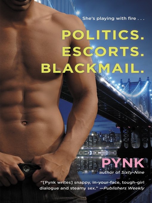 Title details for Politics. Escorts. Blackmail. by Pynk - Wait list